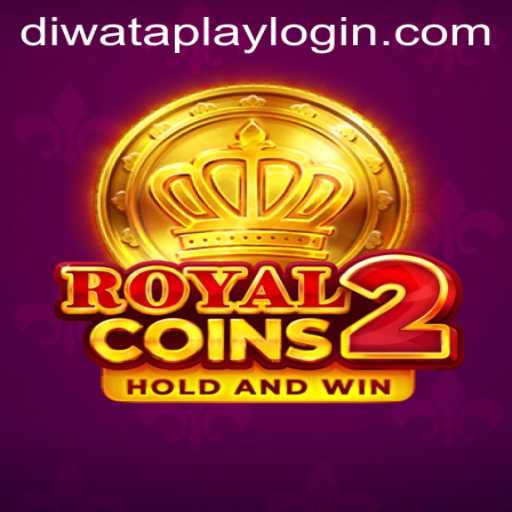 RoyalCoins2: Dive into the Exciting World of DiwataPlay's Latest Hit Game